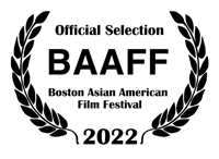 Boston Asian American Film Festival — Official Selection 2022
